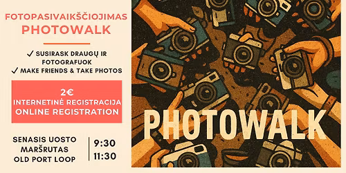 \ud83d\udcf8 Susitikimas su draugais & fotografavimo pasivaik\u0161\u010diojimas \/ Make friends & Photowalk Meetup