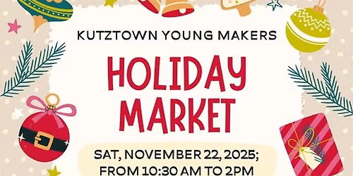 Kutztown Young Makers Holiday Market