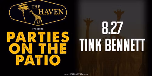 Party on the Patio: Tink Bennett