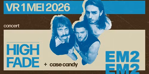 EM2 \u2730 High Fade