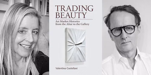 Trading Beauty: Art Market Histories from the Altar to the Gallery