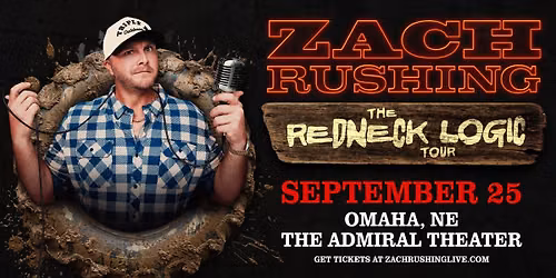 Zach Rushing - Redneck Logic Tour