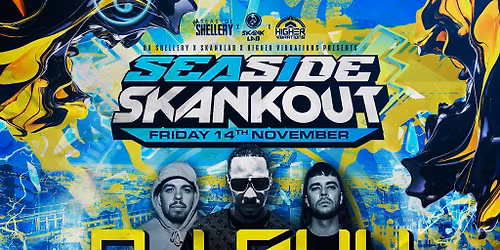 Da Seaside Shellery Meets Skanklab & Higher Vibrations