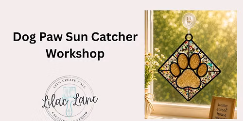 Dog Paw Sun Catcher Workshop