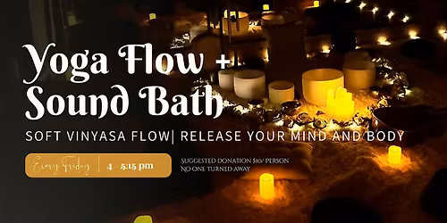 Yoga Flow + Sound Bath | Meditation, Bhakti Yoga, Sound Healing