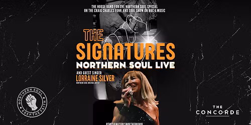 EASTLEIGH: The Signatures, Northern Soul Live with Lorraine Silver