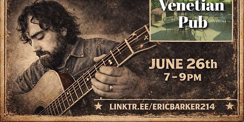Eric Barker LIVE at the Venetian Pub