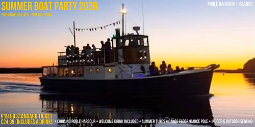 SUMMER 2026 BOAT PARTY (Poole Quay, Poole Harbour and the Islands)