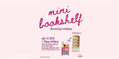 Mini Bookshelf Decorating Workshop (New UPGRADED size!)