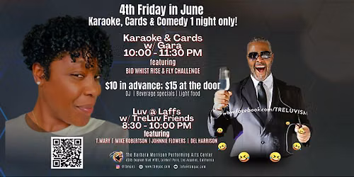 4th Friday in June  Karaoke, Cards & Comedy 1 night only!