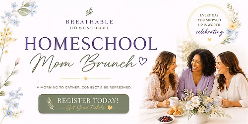 First Annual Breathable Homeschool Mom Brunch
