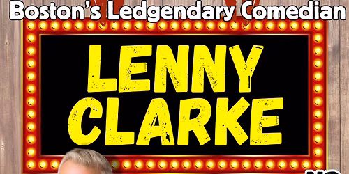 LENNY CLARKE - Comedian at THE ROUGH