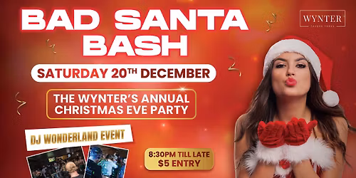 Bad Santa Bash - The Wynter's Annual Christmas Eve Party