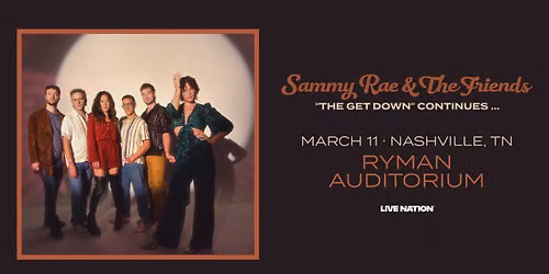 Sammy Rae & The Friends | Ryman Auditorium