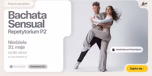 Bachata Sensual z Natali\u0105 & Paw\u0142em - repetytorium poziomu P2