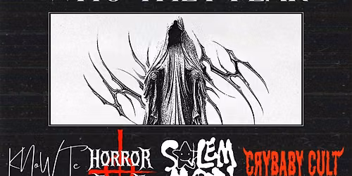 Who They Fear, KN0WT, Salem Moon, Crybaby Cult,  Horror Scene