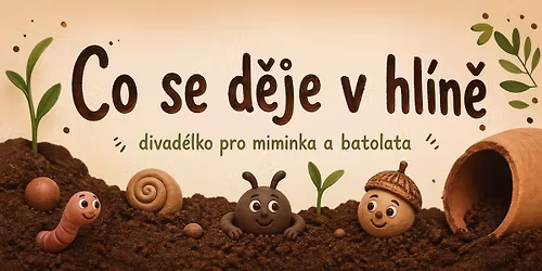 Co se d\u011bje v hl\u00edn\u011b divad\u00e9lko pro miminka a batolata