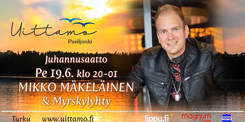 Uittamon juhannustanssit: Mikko M\u00e4kel\u00e4inen | Turku 