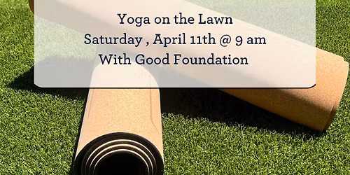 Yoga on the Lawn with Good Foundation FBG
