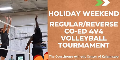 Holiday Weekend Regular\/Reverse CoEd 4s Tournament