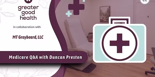 Medicare Q & A with Duncan Preston