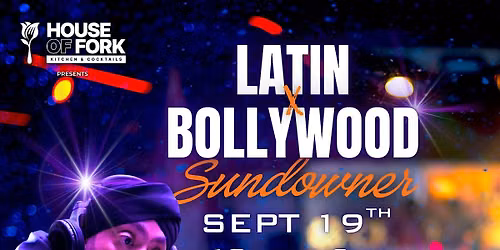 LATIN x BOLLYWOOD SUNDOWNER
