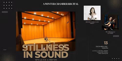 Stillness in Sound: A Winter Chamber Recital - Ming-Jui Liu & Friends