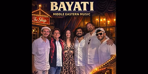 Bayati ~ Live Middle Eastern Music & DJ