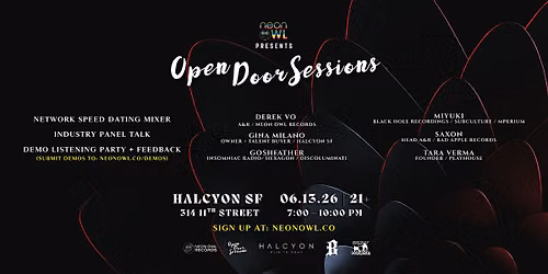 Open Door Sessions: Neon Owl \/ Bad Apple Records \/ Halcyon SF \/ Playhouse