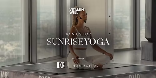 Sunrise Yoga with BXR and Zooki at Horizon 22