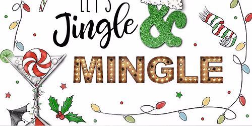 Jingle & Mingle Holiday Private  Event 