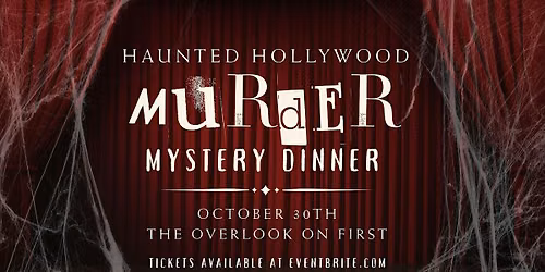 Haunted Hollywood: M**der Mystery Dinner