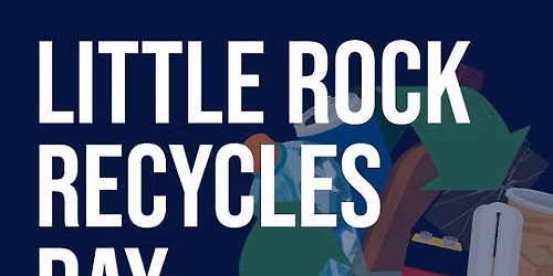 Little Rock Recycles Day