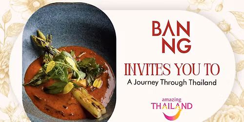 A Journey Through Thailand at BANNG