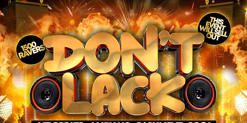 Don't Lack Thursday 30th October Leicester's New Motive [FINAL \u00a37 TICKETS]