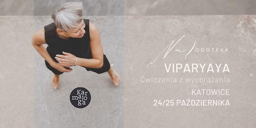 \nViparyaya  - \u0107wiczenia z wyobra\u017cania. Warsztat z Natasz\u0105 Moszkowicz.