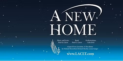 L\/A Community Little Theatre Presents "A New Home"