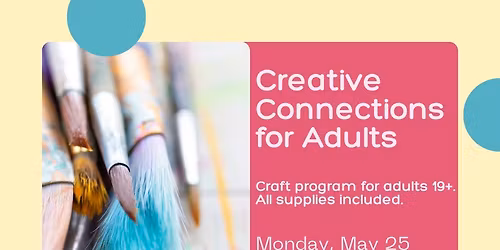 Creative Connections for Adults - Craft Program