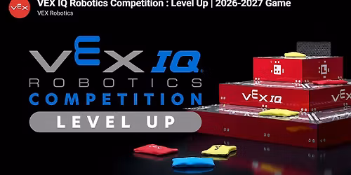 VEX IQ Robotics 2026-27 Season Info Session & Team Recruitment (kids 7-14)