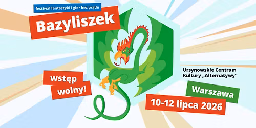 Bazyliszek - festiwal fantastyki i gier bez pr\u0105du