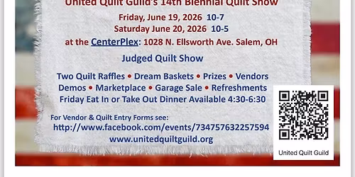 United Quilt Guild's Quilting Traditions: Celebrating 250 Years Quilt Show (Fri 10-7, Sat 10-5)