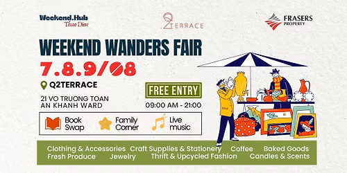 \ud83c\udfaa H\u1ed9i ch\u1ee3 Weekend Wander Fair | 7-8-9\/8\/2026 | by Weekend Hub Th\u1ea3o \u0110i\u1ec1n @Q2Terrace
