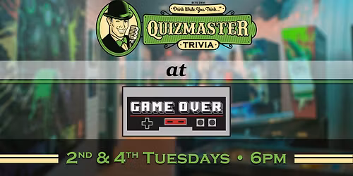 \ud83e\udde0 Tuesday Trivia night at Game Over (West Bend)