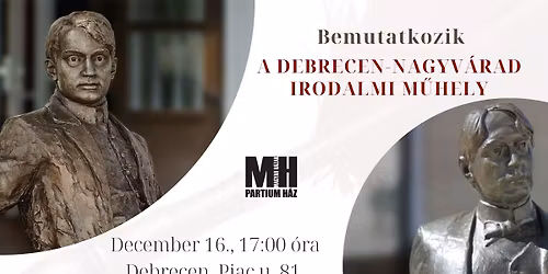 BEMUTATKOZIK A DEBRECEN-NAGYV\u00c1RAD IRODALMI M\u0170HELY