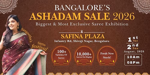 ASHADAM SALE 2026 - BANGALORE'S BIGGEST & MOST EXCLUSIVE SAREE EXHIBITION