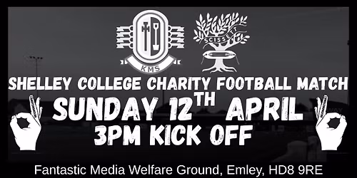Shelley College Charity Match for ANDYSMANCLUB