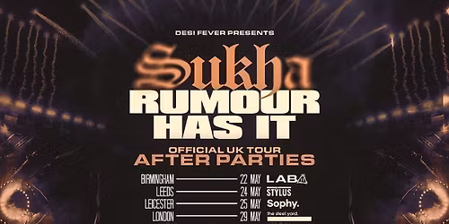 SUKHA OFFICIAL AFTERPARTY - BIRMINGHAM