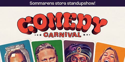 Comedy Carnival: Sommarens stora standupshow! | Parksn\u00e4ckan Uppsala