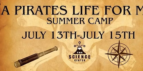 A Pirates Life for Me Summer Camp.