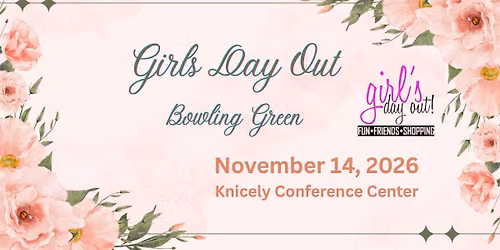 Girls Day Out, BG - Fall 2026